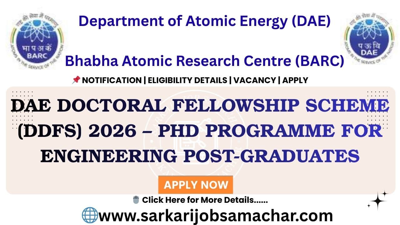 DAE Doctoral Fellowship Scheme (DDFS) 2026 ā PhD Programme for Engineering Post-Graduates