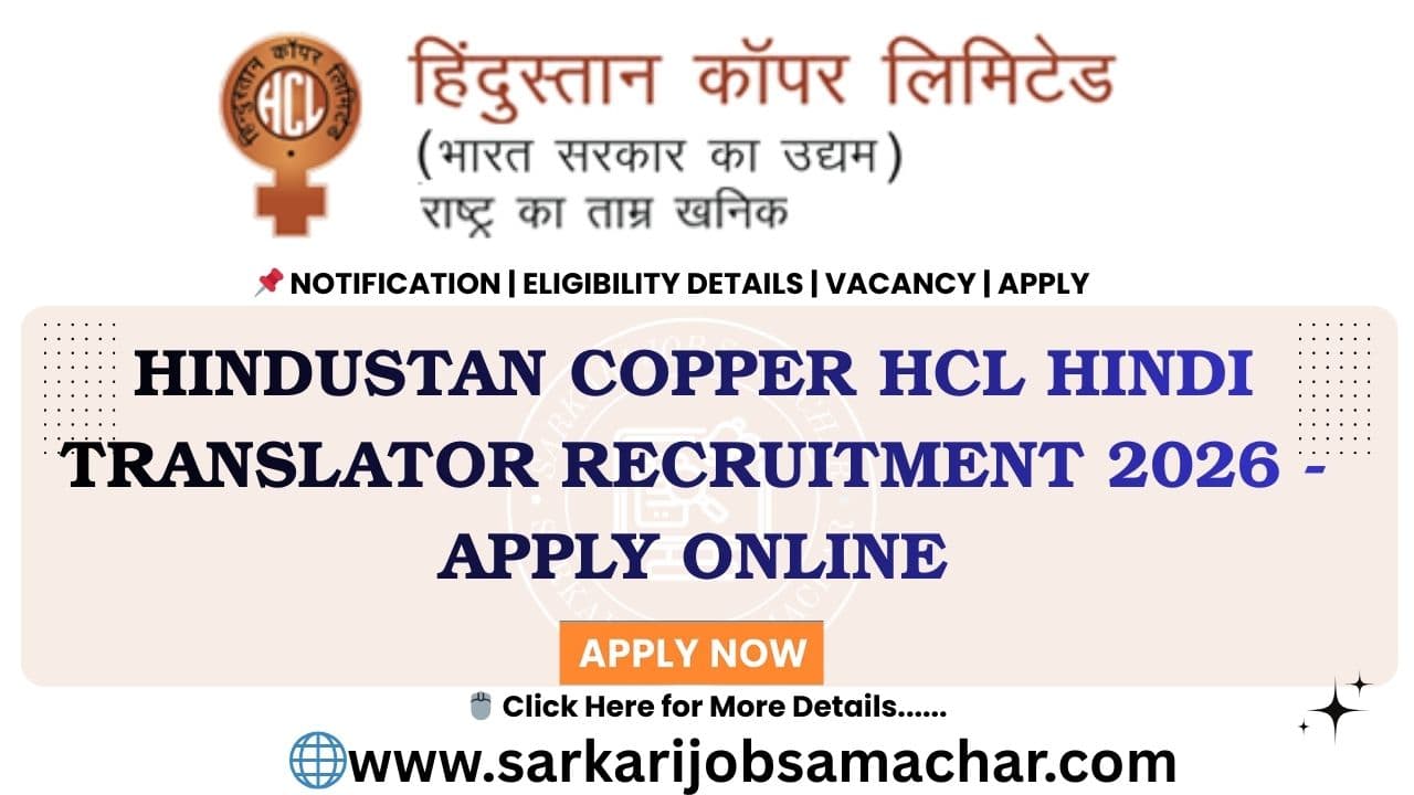 Hindustan Copper HCL Hindi Translator Recruitment 2026 - Apply Online