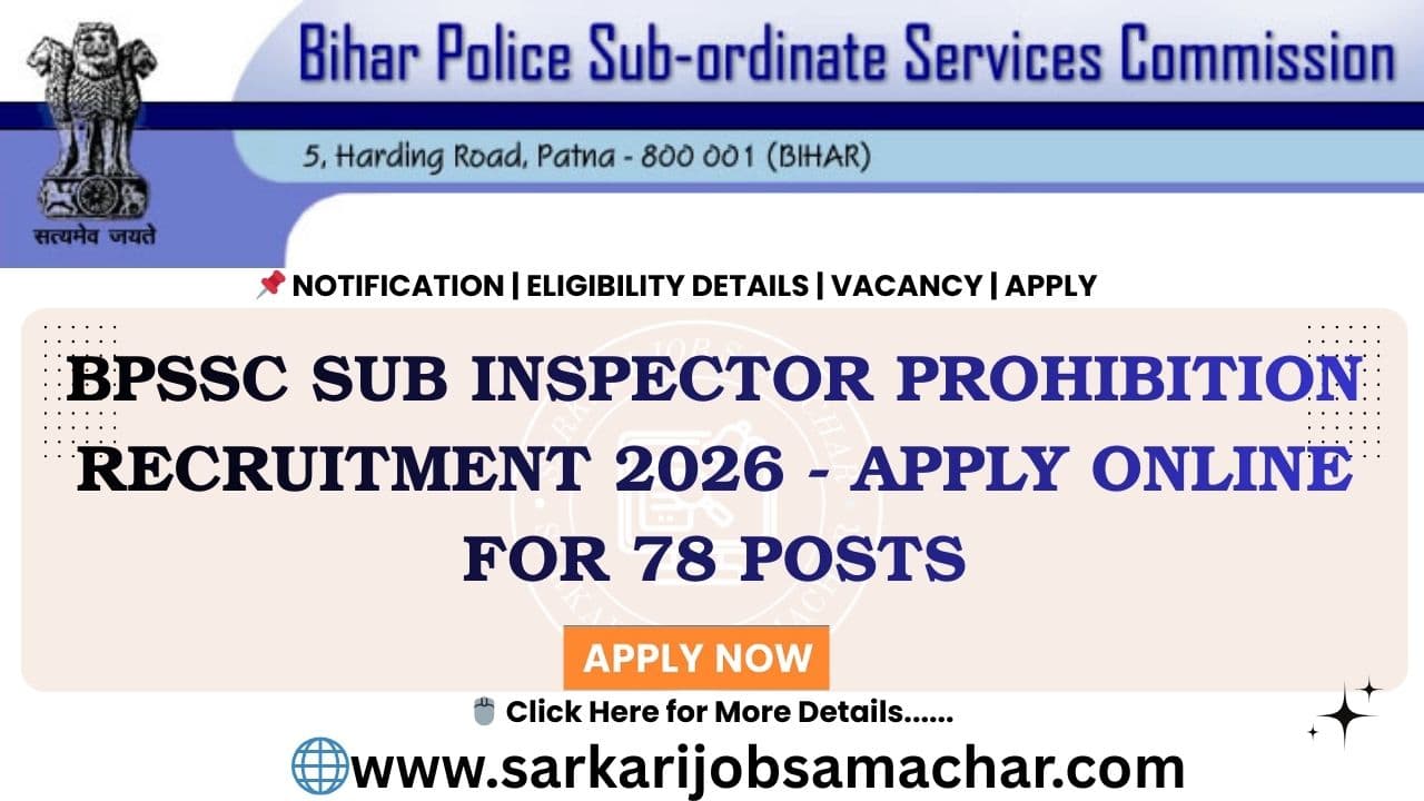 BPSSC Sub Inspector Prohibition Recruitment 2026 - Apply Online for 78 Posts
